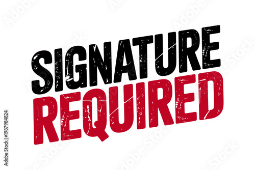 Signature required text stamp on white background