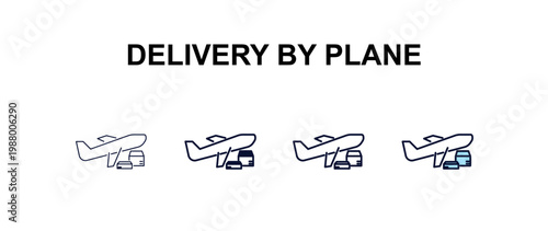 delivery by plane multi-style outline icon set - delivery concept. Thin line, regular, filled, colored delivery by plane icon
