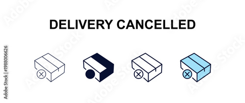 delivery cancelled multi-style outline icon set - delivery concept. Thin line, regular, filled, colored delivery cancelled icon