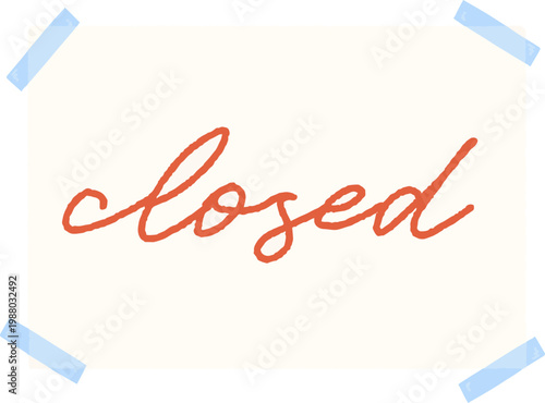 day off, closed, closure notice, handwritten “closed”, temporary closure, temporary closure notice, closure notice, notice, handwriting, closed, medical closure
