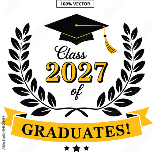 Graduation class 2027 design, academic achievement vector, laurel wreath symbol, gold tassel cap, honor celebration artwork, educational success milestone illustration