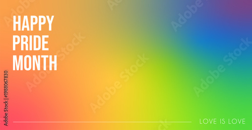 Happy Pride Month banner on vibrant rainbow gradient background. LGBTQ celebration header with Love is Love slogan and modern white typography for social media, web, event poster. Vector illustration.