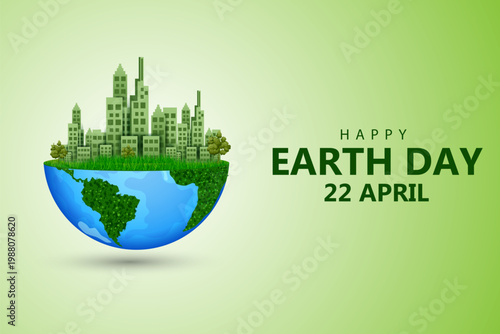 Happy Earth Day concept for safe and Green Globe 22nd April