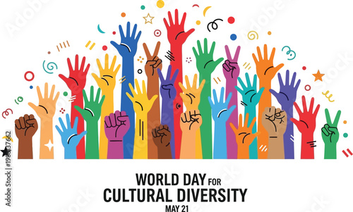 Colorful vector illustration showing many diverse human hands raised together to celebrate international world day for cultural diversity and unity