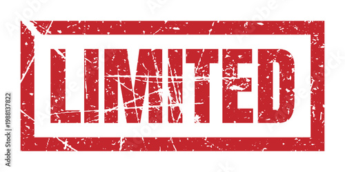 Limited red grunge rubber stamp marketing sign for exclusive offer, special edition and restricted availability.