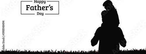 Happy father's day greeting with father and daughter silhouette on shoulders.