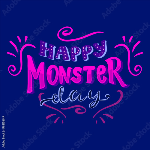 Bright colorful hand-lettered Happy Monster Day graphic with playful typography and decorative swirls, ideal for kids party invitations, posters, greeting cards, social media and fun branding