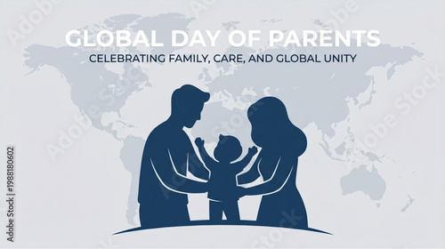 Silhouette parents and child bonding moment with world map background showing love care and unity during global day of parents for awareness campaign banner design