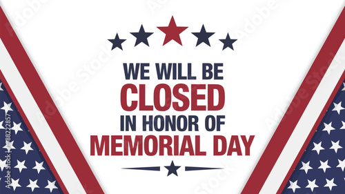 Memorial day closed sign with patriotic american flag background design