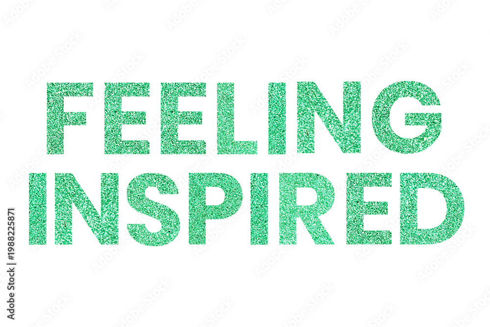 Fototapeta premium Feeling Inspired green png sparkly word typography