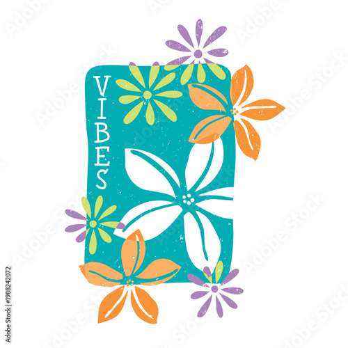 "VIBES" vertical typography with colorful tropical flowers and distressed grunge texture. Retro 90s Y2K aesthetic graphic for t-shirts, streetwear, and summer posters.