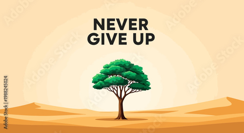 Inspiring Imagery Featuring a Lone Tree Against a Desert Landscape with Uplifting Message