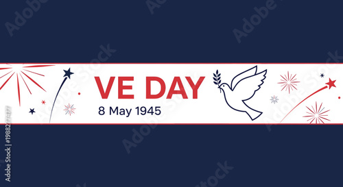 A banner commemorating VE Day on 8 May 1945, featuring a dove of peace, fireworks, and stars on a dark blue background with a central stripe.
