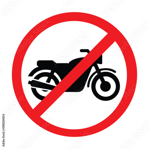 No Motorbike Zone: A clear visual warning - a motorcycle symbol overlaid with a red prohibition sign, effectively communicating a no motorcycles restriction.