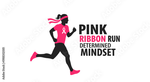 Pink Ribbon Run: Determined Mindset Exemplified in Silhouette Form and Motivational Text