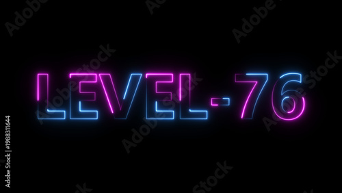 Abstract neon level 76 number 4k illustration. Level 76 neon text. Neon level up sign. motion graphic perfect for social media content. black background 4k illustration.