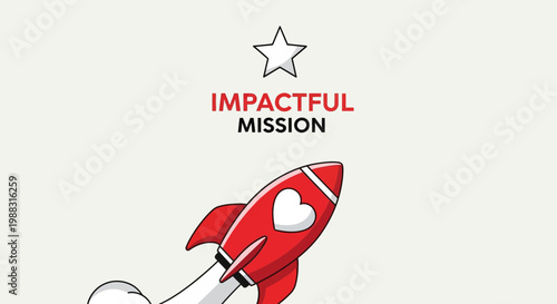 Rocket Launching with Heart Symbol and The Impactful Mission Text for Inspirational Endeavors