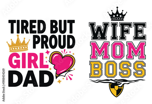 Proud family members with crown and heart symbols on colorful typography designs design