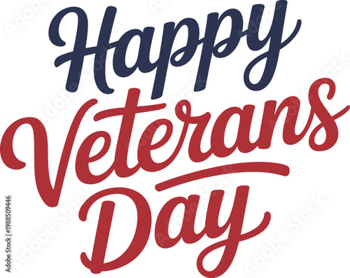 Happy Veterans Day typography design, patriotic lettering for honoring military service vector illustration