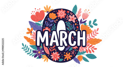 Celebratory march 8 greeting card design features the date in bold letters surrounded by a beautiful and colorful frame of spring flowers.