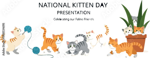 National Kitten Day, cute kittens, playful cats, feline friends, kitten presentation