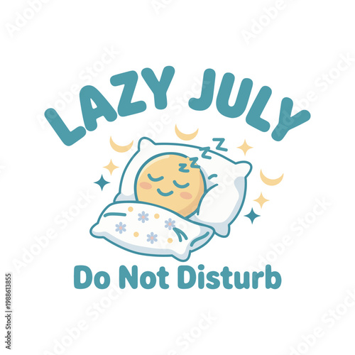 Lazy July Do Not Disturb Funny Summer T Shirt Design
