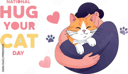 National Hug Your Cat Day, cat and owner hug, feline love, pet affection, vector illustration