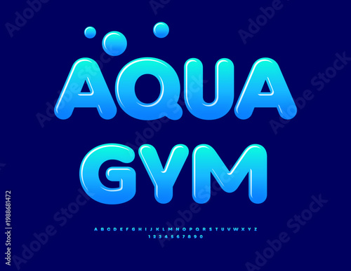 Vector Activity badge Aqua Gym. Glossy Blue Font. Creative Uppercase Alphabet Letters and Numbers set.