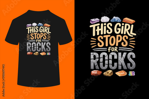 Gneiss Gems Girl Stops For Rock Hunting Geology Geologist T-Shirt
