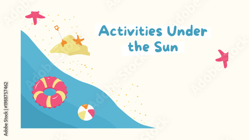 orange blue, summer activity, illustrative infographic, summer presentation, activity planner, beach theme, vacation infographic, creative slides, modern design, colorful layout, playful illustration,