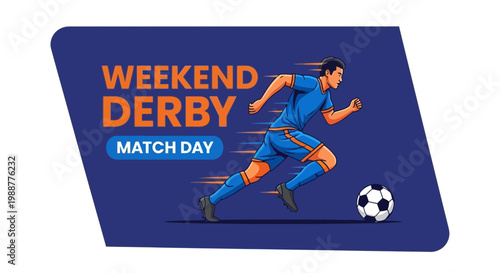 Weekend Derby Match Day Illustration Depicting Football Player Running and Chasing Soccer Ball