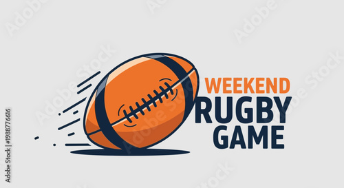 Weekend Rugby Game Design: Orange Rugby Ball And Graphics For Sports Events Promotion