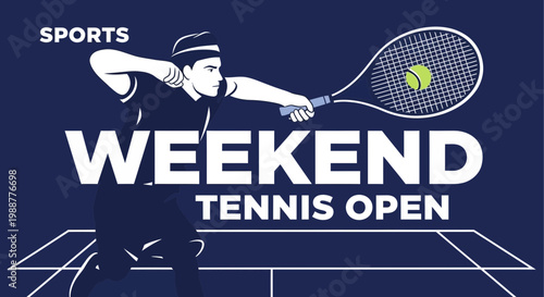 Weekend Tennis Open Tournament Illustration Of A Player In Action With Graphics Display