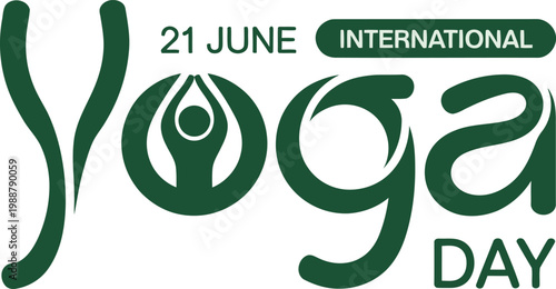 21 June International Yoga Day text and yoga pose graphic