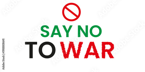 Photos Anti-war protest message with Say No To War text, pacifist social justice concep