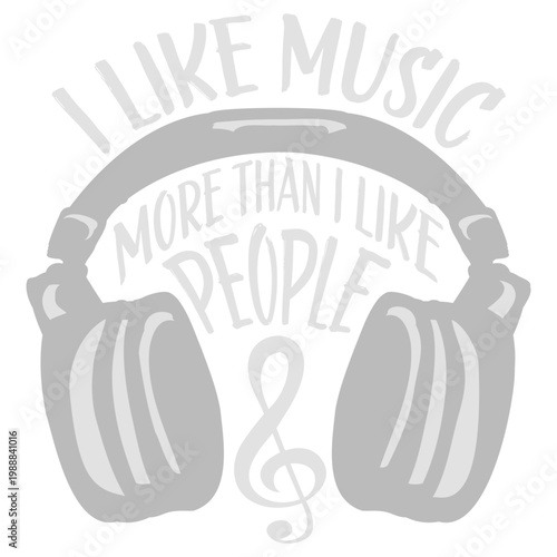 I Like Music More Than I Like People – the most relatable quote for every music obsessed introvert who prefers headphones over humans. Honest, funny and a perfect gift for true music lovers.