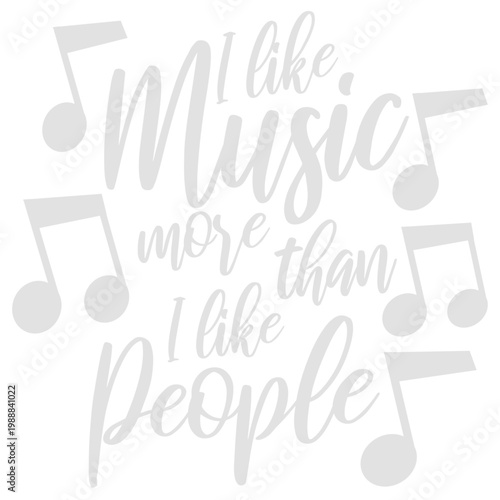 I Like Music More Than I Like People – the most relatable quote for every music obsessed introvert who prefers headphones over humans. Honest, funny and a perfect gift for true music lovers.