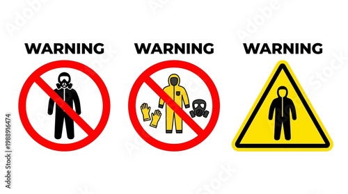Safety warning signs prohibiting specific personal protective equipment such as gas masks and hazmat suits, accompanied by a universal general hazard alert symbol