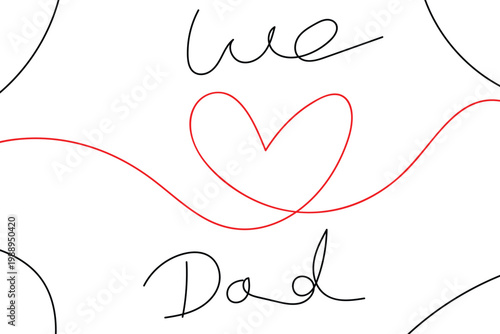Hand drawn 'we love dad' sketch with heart and calligraphic elements