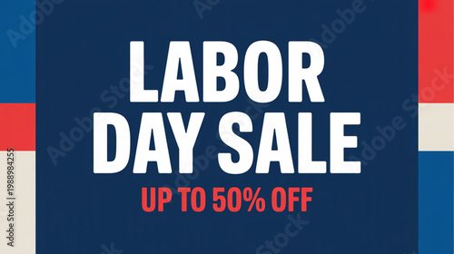 Labor Day sale banner, discount labels, up to 50% off signs, promotional vector graphics, sale announcement
