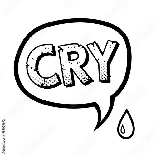 Comic Speech Bubble with "CRY" Text and Tear Drop, Black and White Illustration