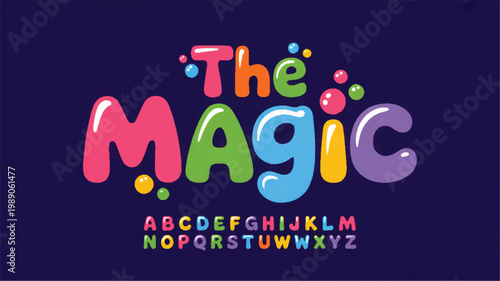 A vibrant, bubble-style alphabet typeface titled the magic, featuring rounded, glossy, multi-colored 3d letters with white highlights, set against a dark purple background, with floating bubbles