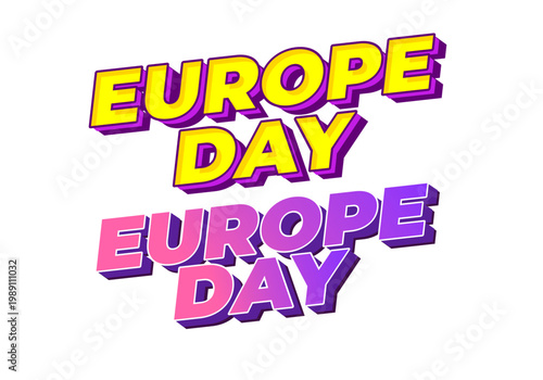 3d text reading europe day shown twice in bright yellow and pink with purple shadows on white background