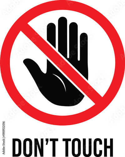 Don't touch warning sign, red prohibition circle with hand icon, safety notice vector