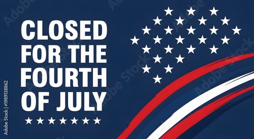Closed for the fourth of july announcement banner
