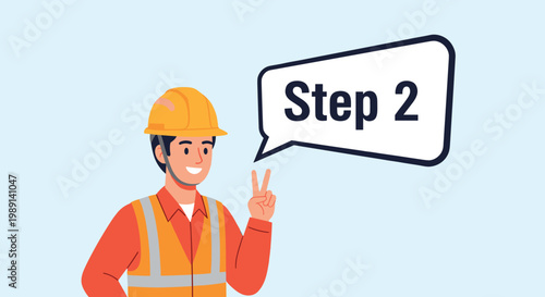 Male construction worker wearing a yellow hard hat and safety vest shows a peace sign next to a Step 2 speech bubble.