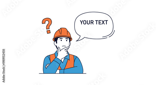 Construction worker in a hard hat looking puzzled with a question mark and a speech bubble containing the words your text.