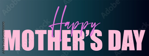 Modern Happy Mother's Day bold typography design with stylish pink and purple fonts