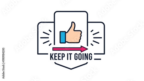 Motivational keep it going message badge featuring a thumbs up icon and a forward moving arrow to encourage progress and perseverance.
