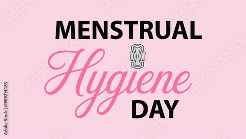 Menstrual hygiene day typography design with feminine script text sanitary pad icon pink background minimal awareness poster banner concept